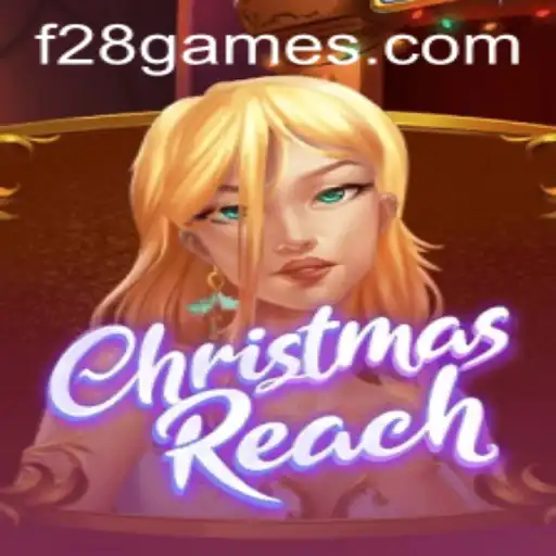 Unwrapping the Festive World of ChristmasReach: A New Gaming Experience with F28.COM